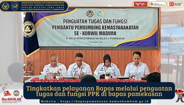 Bapas Kelas II Pamekasan Gelar Kegiatan Penguatan Tugas dan Fungsi Pembantu Pembimbingan Kemasyarakatan
